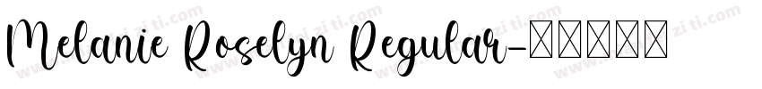Melanie Roselyn Regular字体转换